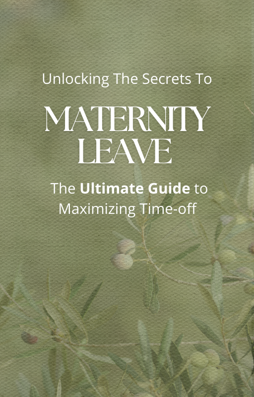 Master Your Maternity Leave: The Ultimate Guide to Maximizing Time Off